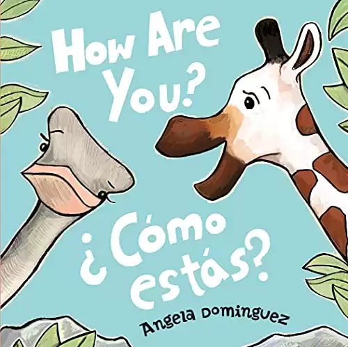 How Are You? / Cómo estás? (Spanish bilingual)